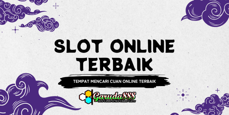 SLOT ONLINE TERBAIK